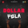 Dollar Fela - Single