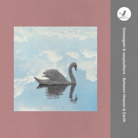 Between Heaven & Earth Smeeagain & seeyouthere