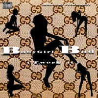 Babygirl Bad (twerk it) - Single - Japan Dat Floridaboy