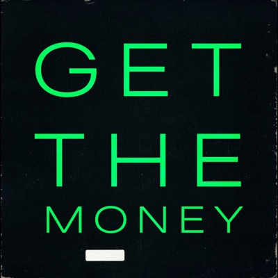 GET THE MONEY - Single