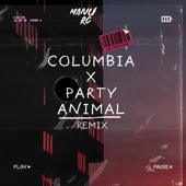 Columbia X Party Animal (Mashup) [Remix] artwork