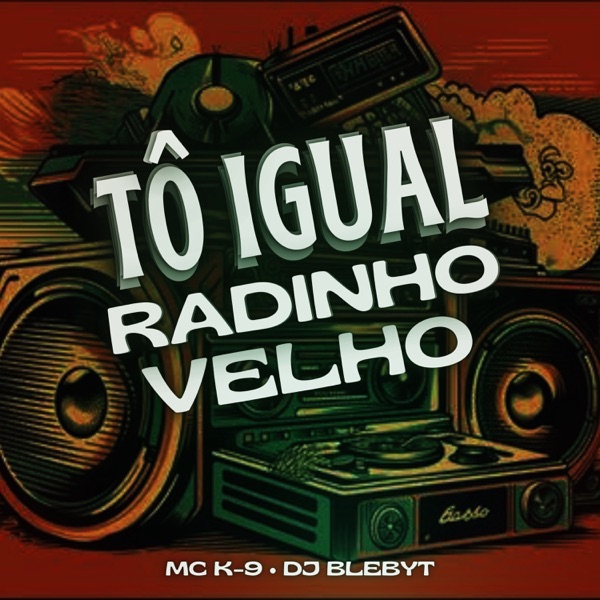 To Igual Radinho Velho