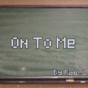 On to Me - Single
