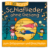 Die 30 besten Schlaflieder ohne Gesang - Simone Sommerland, Karsten Glück & Die Kita-Frösche