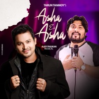 ASHA EI ASHA - Single - Tarun Tanmoy & Ajoy Phukan