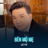 Bên Mộ Mẹ - Single