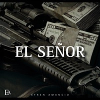 EL SEÑOR - Single - Efren Amancio