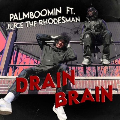 Drain Brain (feat. JuiceTrm) - Single