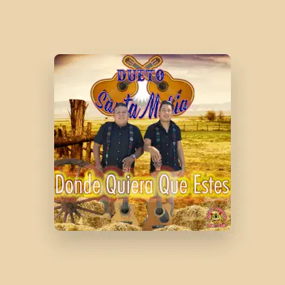 Listen to Dueto Santa Marìa, watch music videos, read bio, see tour dates & more!