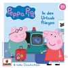 Folge 39: In den Urlaub fliegen - Peppa Pig Hörspiele