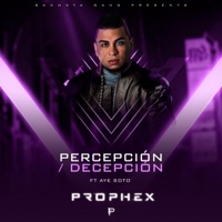 Percepción/Decepción (feat. Aye Soto) - Single - Prophex