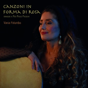 Canzoni in forma di rosa (Omaggio a Pier Paolo Pasolini)