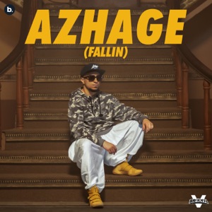 Azhage (Fallin')