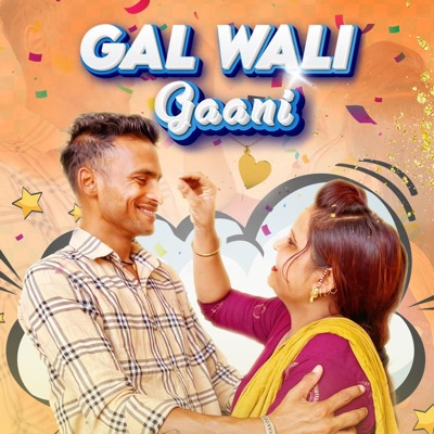 Gal Wali Gaani - Single