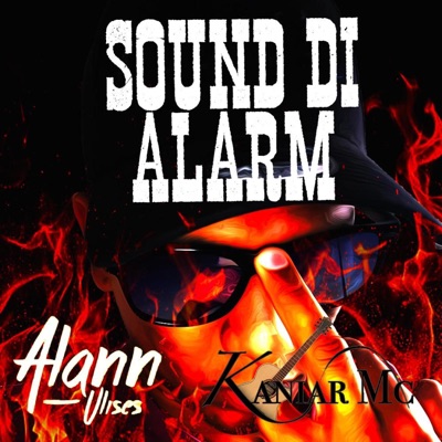 Sound di Alarm (feat. Alann Ulises) - Single