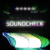 Soundcheck - Single - RZRKT