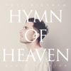 Hymn of Heaven (Radio Version) - Phil Wickham