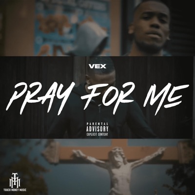Pray For Me - Single