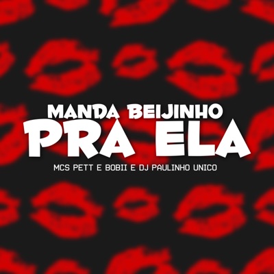 Manda Beijinho pra Ela - Single