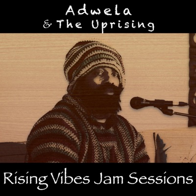 Shackles & Bondage (feat. Adwela & the Uprising) [Live at Rising Vibes Jam Sessions] [Live at Rising Vibes Jam Sessions] - Single