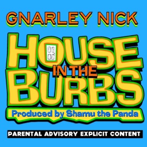 House in the Burbs (feat. Shamu the panda)