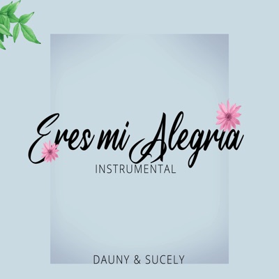 Eres Mi Alegría - Single