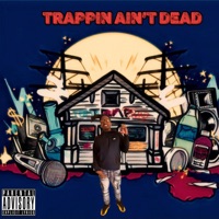 Trappin Ain't Dead - Big Trappo