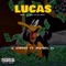 LUCAS (feat. Manuel AC) - G Andree lyrics