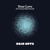 Your Love (Is Turning Right Round) artwork