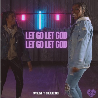 Let Go Let God - Single