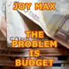 Stream & download The Problem Is Budget - Single