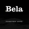 Forever Love - Bela lyrics