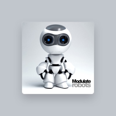 Listen to Modulate, watch music videos, read bio, see tour dates & more!