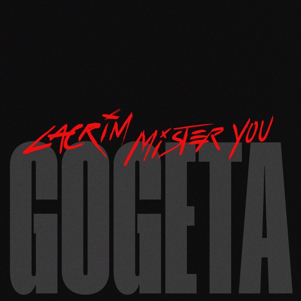 GOGETA - Single - Lacrim & Mister You