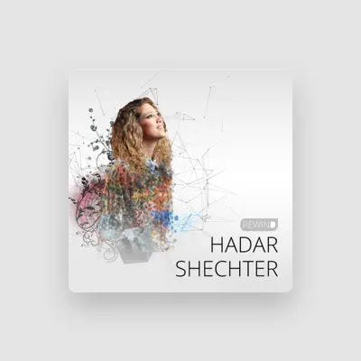 Listen to Hadar Shechter, watch music videos, read bio, see tour dates & more!