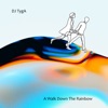 A Walk Down the Rainbow - Single