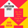 The Expectation Effect - David Robson