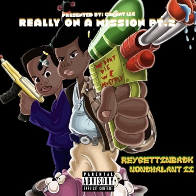 Really On a Mission 2 (feat. Nonchalant ii) - EP