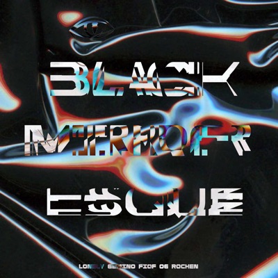 Black Mirror Esque - EP