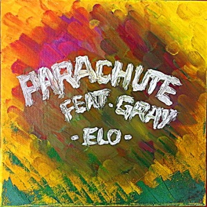 Parachute (feat. GRAY) - Single