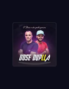收听 Dose Duplla、观看音乐视频、阅读小传、查看巡演日期等 ！
