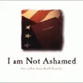 I Am Not Ashamed