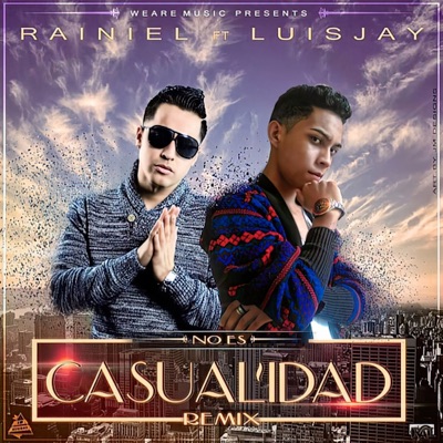No Es Casualida (feat. Luis Jay) - Single