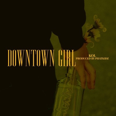Downtown Girl (feat. KōL) - Single