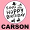 Happy Birthday Carson - Sing Me Happy Birthday lyrics