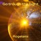 Go Trough the Night - Rogelami lyrics