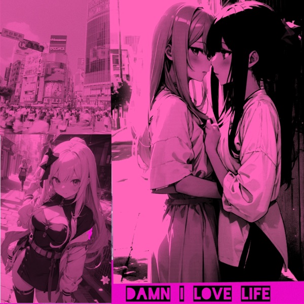 Damn I Love Life - EP