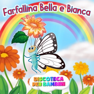 Farfallina Bella e Bianca