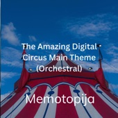 The Amazing Digital Circus Main Theme (Orchestral) artwork