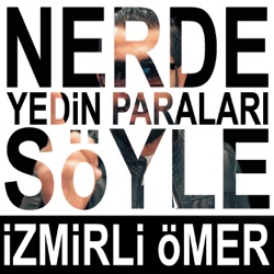 Nerde Yedin Paraları Söyle